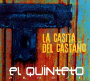 El Quinteto Menos 1 - La Casita Del Casta�o