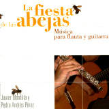 Javier Montilla & Pedro Andrs Prez - La Fiesta De Las Abejas