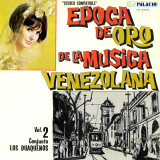 Los Duaque�os - Epoca De Oro De La M�sica Venezolana Vol.2