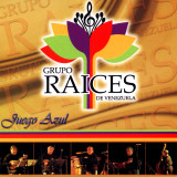 Grupo Raices de Venezuela - Juego Azul