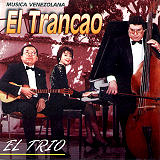 El Trancao - El Trio