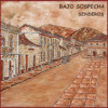 Bajo Sospecha - Senderos