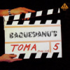 Baquedanu's�- Toma 5