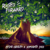 C�sar Orozco & Kamarata Jazz - Rooted Forward