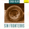 Chiqui Rojas - Sin Fronteras�