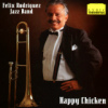 Felix Rodr�guez - Happy Chicken