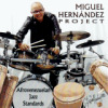 Miguel Hern�ndez Project - Afrovenezuelan Jazz Standards