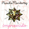 Pancho Monta�ez - Improvisto