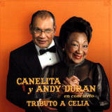 Andy Dur�n - Canelita y Andy Dur�n En Concierto Tributo a Celia