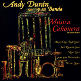 Andy Dur�n y Su Banda - M�sica Ca�onera