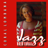Coral Lombana - Jazz Rojo Coral