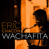 Eric Chac�n - Wachafita