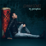 Johnny G�mez - My Perception