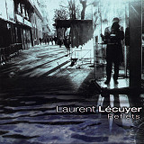 Laurent L�cuyer - Reflets