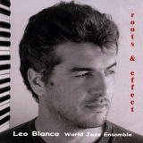 Leo Blanco - Roots & Effect