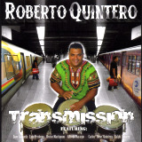 Roberto Quintero - Transmission