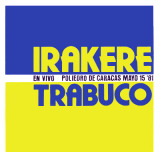 El Trabuco Venezolano - En Vivo Poliedro de Caracas Mayo 15 '81
