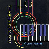 Victor Mestas - Secretos Por Compartir