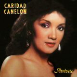 Caridad Caneln - Atrvete
