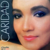 Caridad Caneln - El Hombre Que Yo Amo