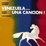 Chelique Sarabia, C�sar Prato & Los Cu�aos - Venezuela...Una Canci�n!