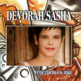 Devorah Sasha - Venezuela Es M�a