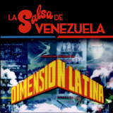 Dimensin Latina - La Salsa De Venezuela