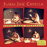 Juan Jos� Capella - Tengo Para Regalarte