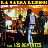 Los Dementes - La Salsa Llego