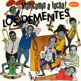 Los Dementes - Manicomio A Locha