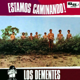 Los Dementes - Estamos Caminando