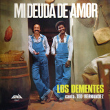 Los Dementes - Mi Deuda De Amor