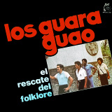 Los Guaraguao - El Rescate Del Folklore