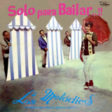 Los Meldicos - Solo Para Bailar