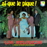 Los Meldicos - Al Que Le Pique!