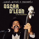 Oscar D' Len - Lleg...Actu...Y...Triunf..!