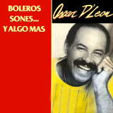 Oscar D' Len - Boleros, Sones... Y Algo Ms