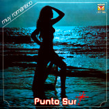 Punto Sur - Muy Rom�ntico