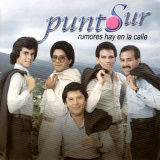 Punto Sur - Rumores Hay En La Calle