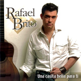 Rafael "Pollo" Brito - Una Casita Bella Para Ti