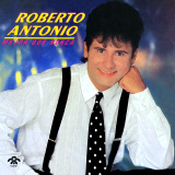 Roberto Antonio - Mejor Que Nunca