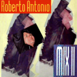 Roberto Antonio - Roberto Antonio Mix II
