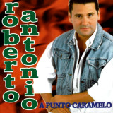 Roberto Antonio - A Punto Caramelo