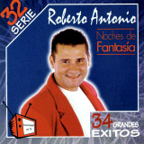 Roberto Antonio - Noches De Fantas�a - 34 Grandes Exitos - Serie 32