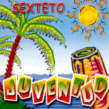 Sexteto Juventud - Sexteto Juventud