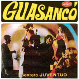Sexteto Juventud - Guasanc�