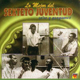 Sexteto Juventud - Lo Mejor del Sexteto Juventud