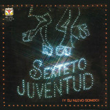 Sexteto Juventud - Y Su Nuevo Sonido!
