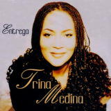 Trina Medina - Entrega