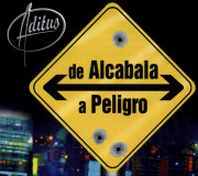 Aditus - De Alcabala A Peligro